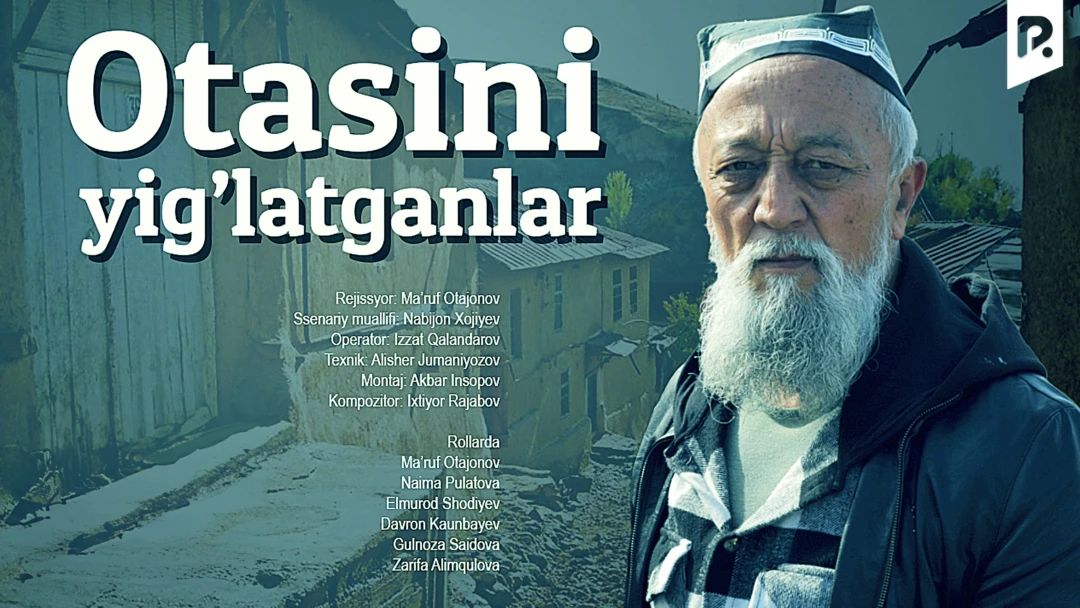 Фильм Otasini yig'latganlar