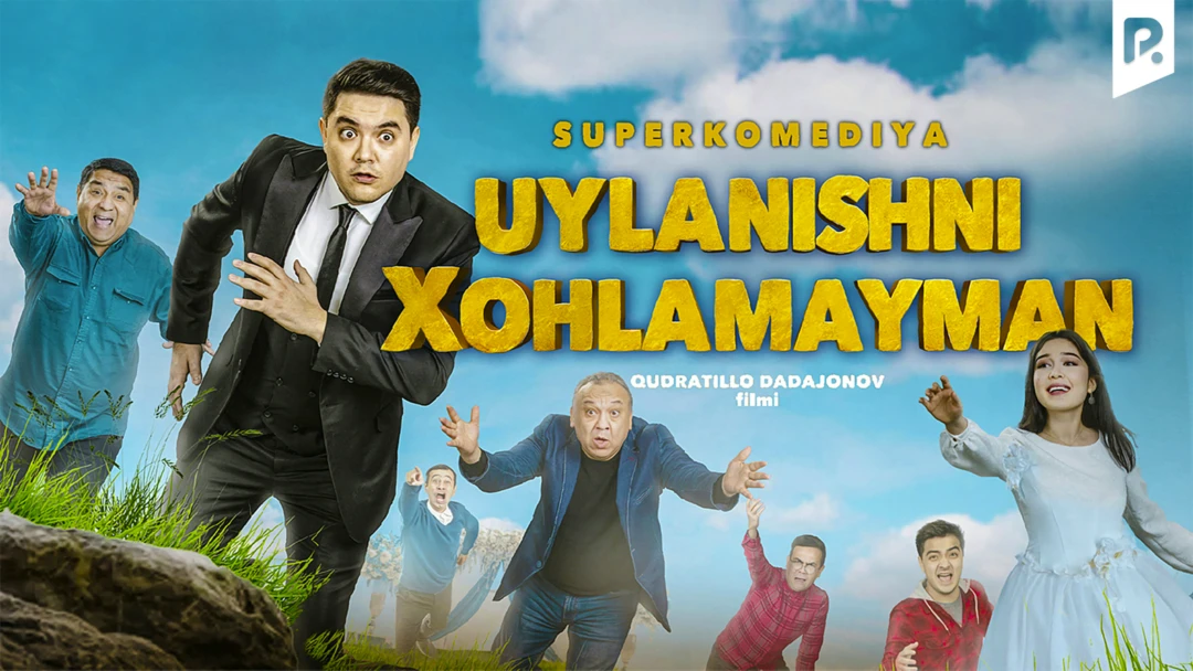 Фильм Uylanishni xohlamayman