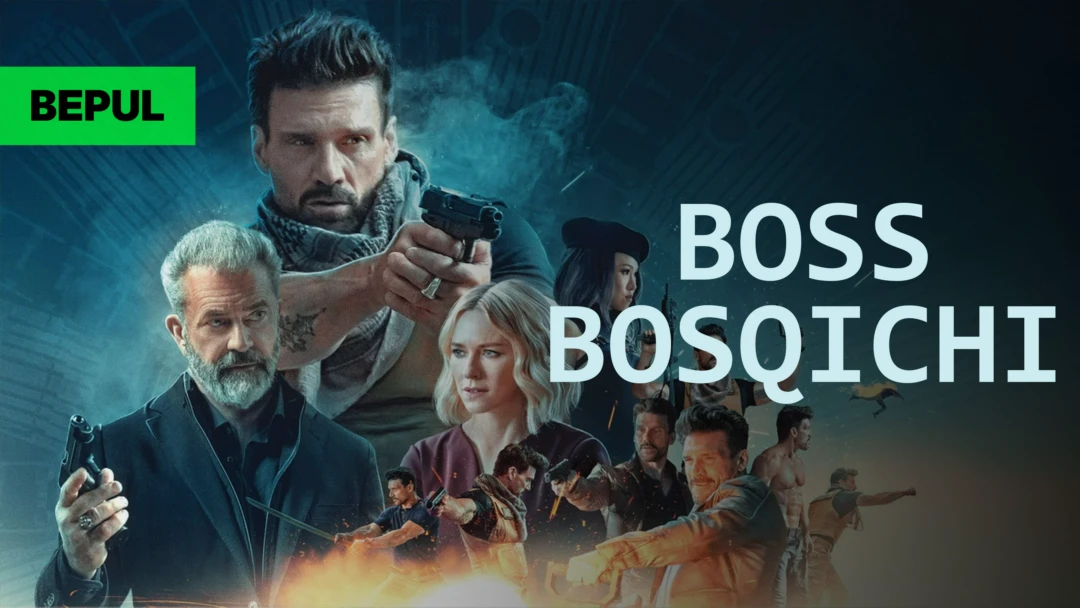 Фильм Boss bosqichi