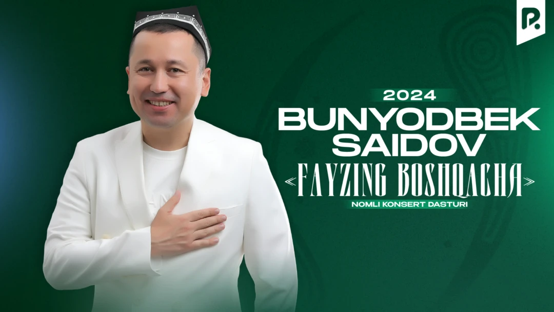 Фильм Bunyodbek Saidov - Fayzing boshqacha nomli konsert dasturi 2024