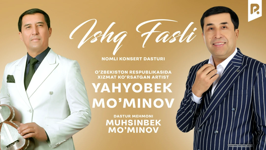 Фильм Yahyobek Mo'minov - Ishq fasli nomli konsert dasturi 2025