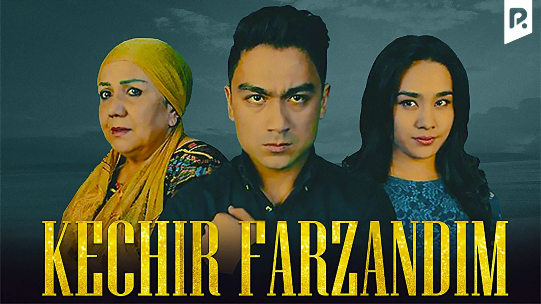 Фильм Kechir farzandim