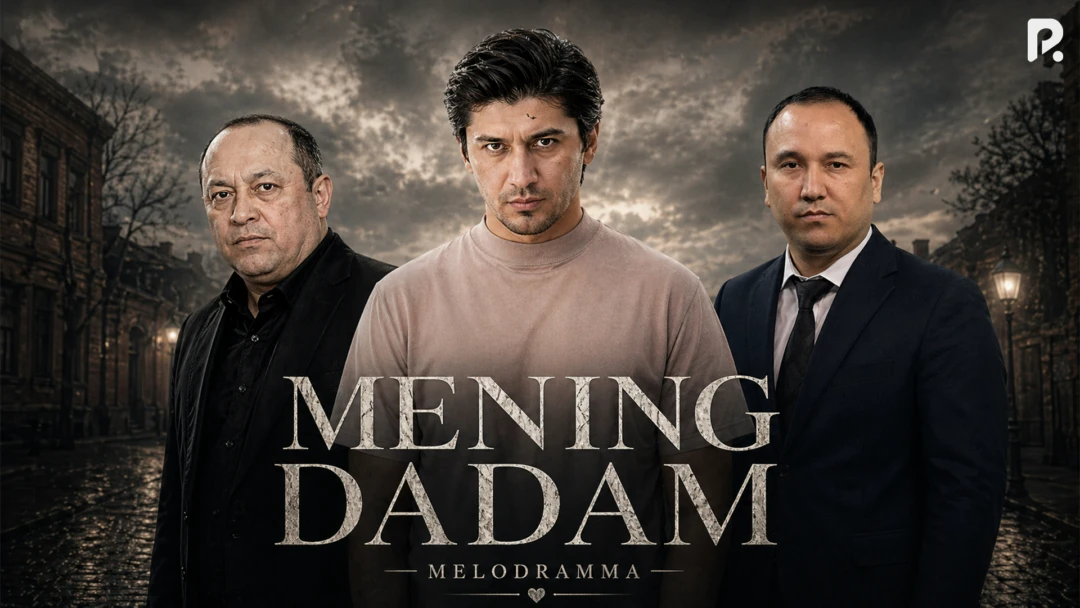 Фильм Mening dadam