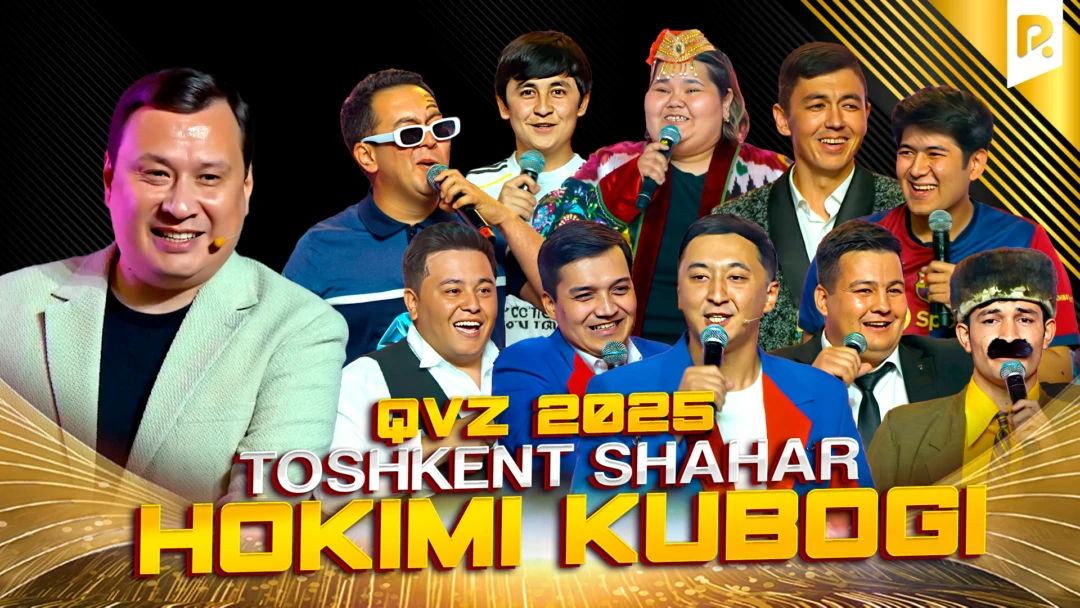 Фильм QVZ 2025 | TOSHKENT SHAHAR HOKIMI KUBOGI