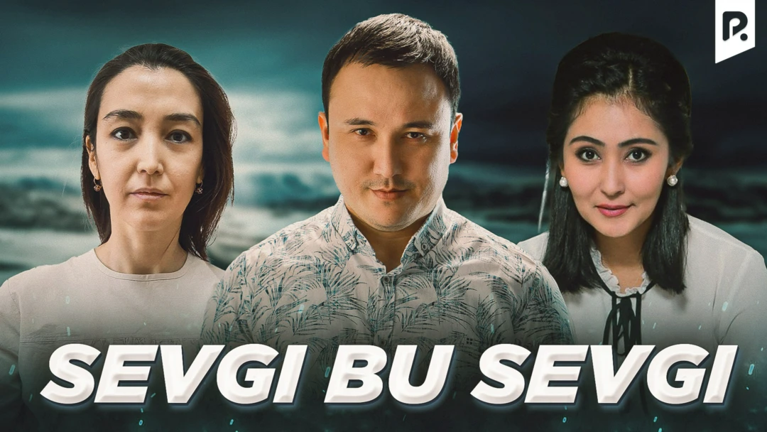 Фильм Sevgi bu sevgi