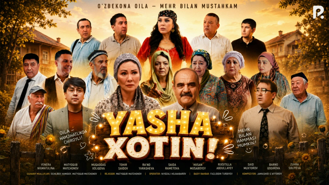 Фильм Yasha xotin!