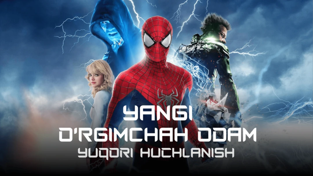 Фильм Yangi O'rgimchak odam 2
