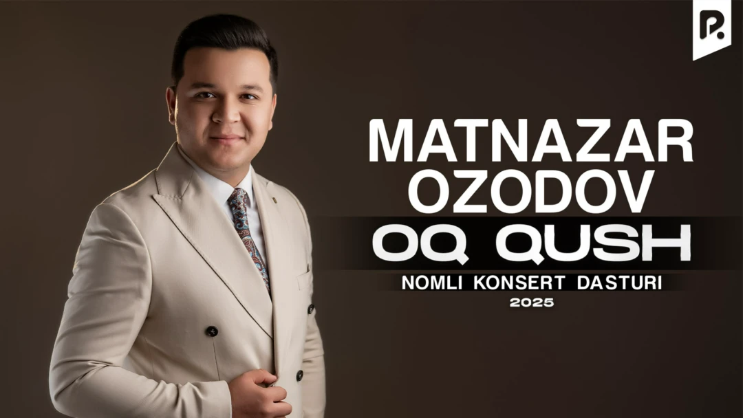 Фильм Matnazar Ozodov - Oq qush nomli konsertdasturi 2025