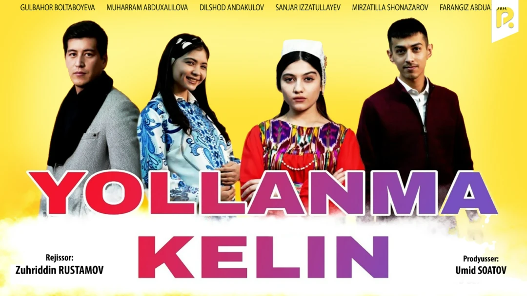 Фильм Yollanma kеlin