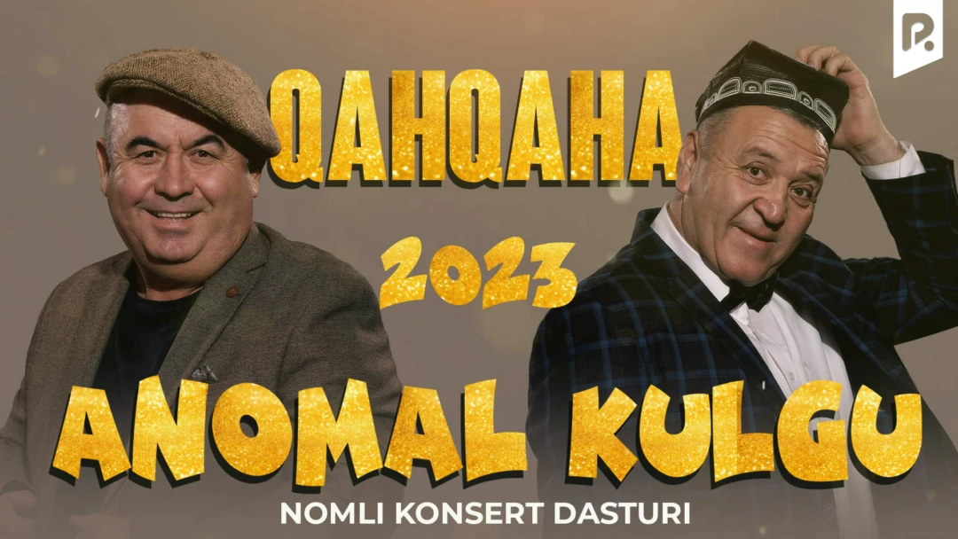 Фильм Qahqaha - Anomal kulgu nomli konsert dasturi