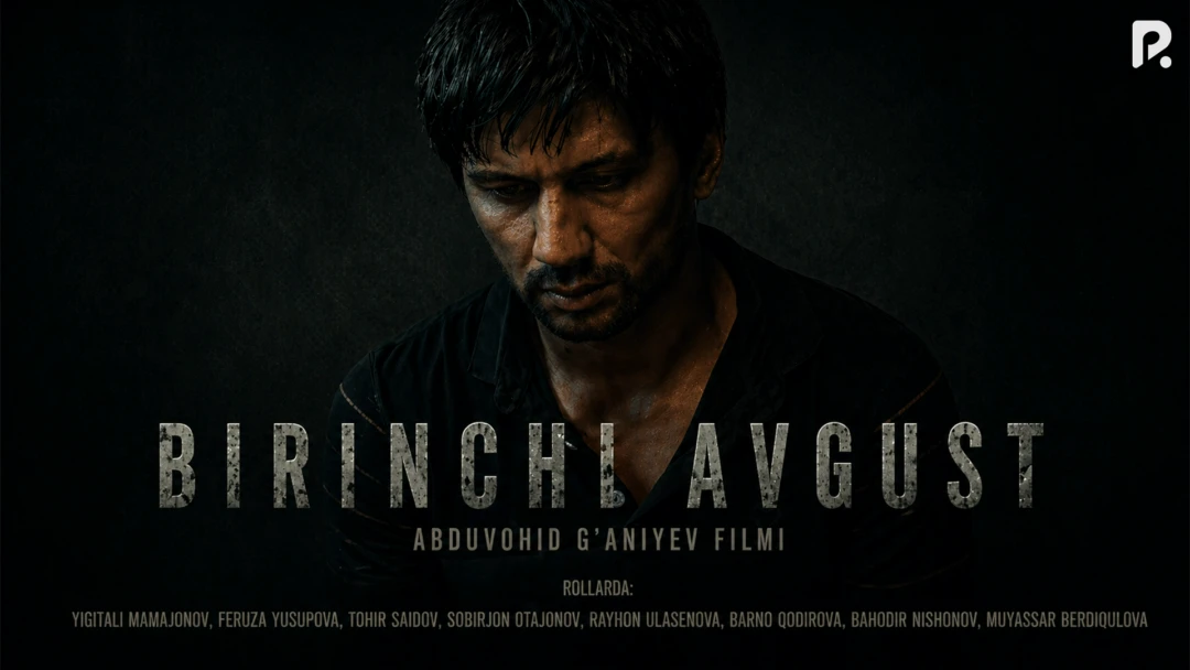 Фильм Birinchi avgust