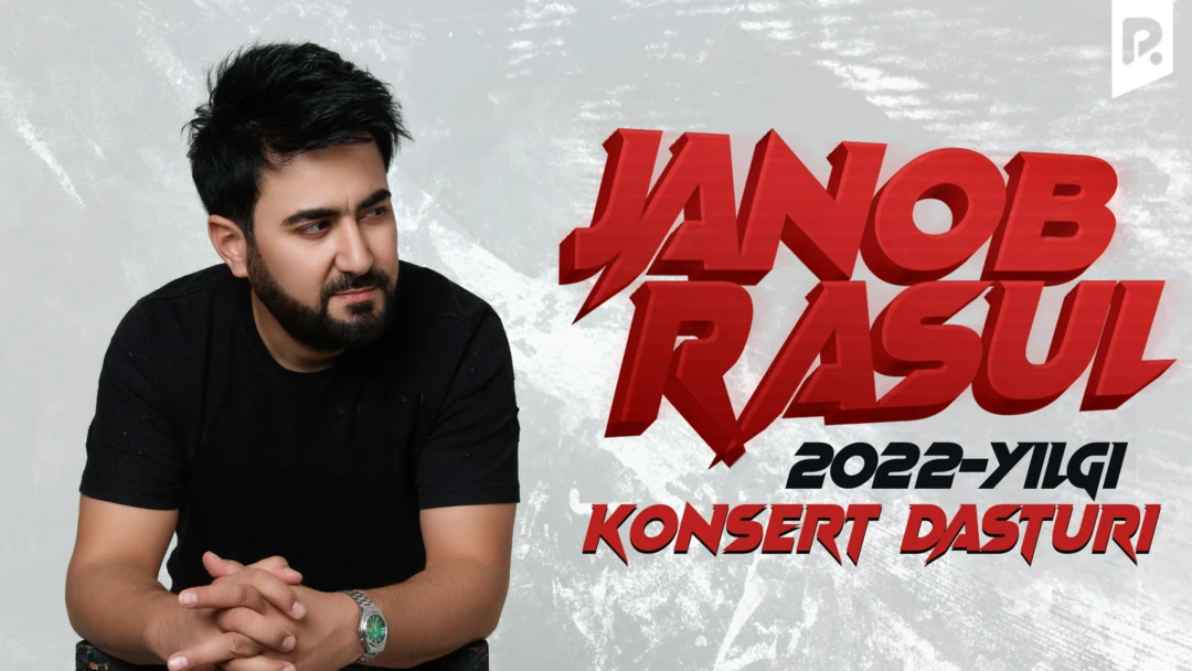 Фильм Janob Rasul - 2022-yilgi konsert dasturi