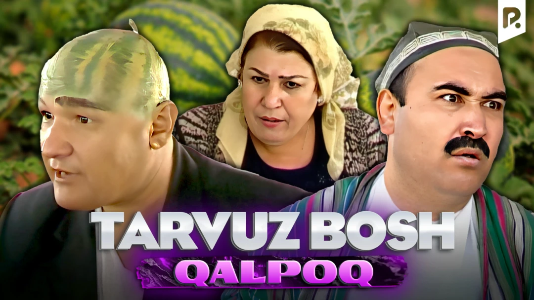 Фильм Qalpoq - Tarvuz bosh
