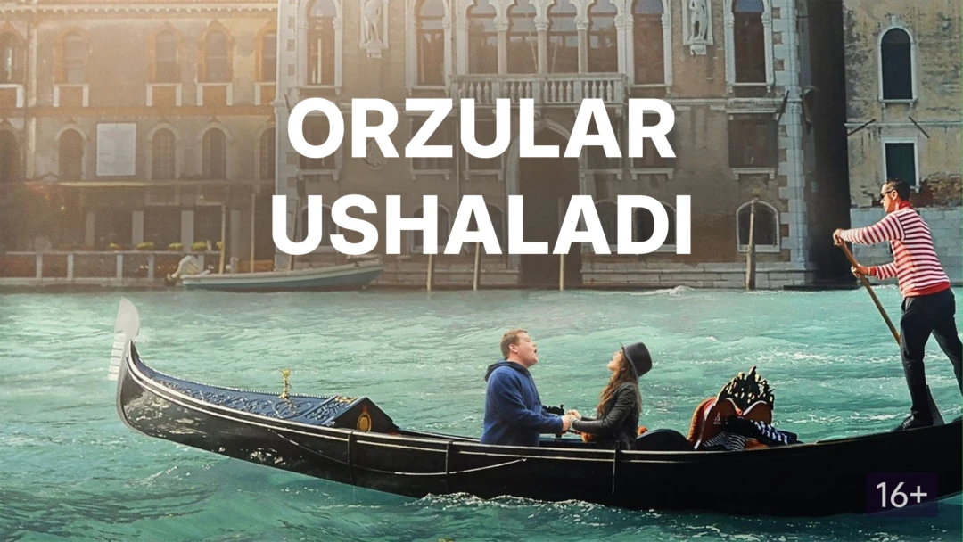 Фильм Orzular ushaladi!