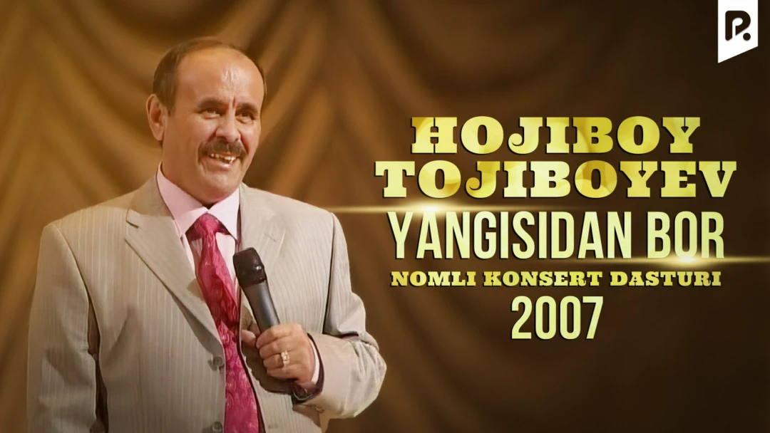 Фильм Hojiboy Tojiboyev - Yangisidan bor nomli konsert dasturi 2007