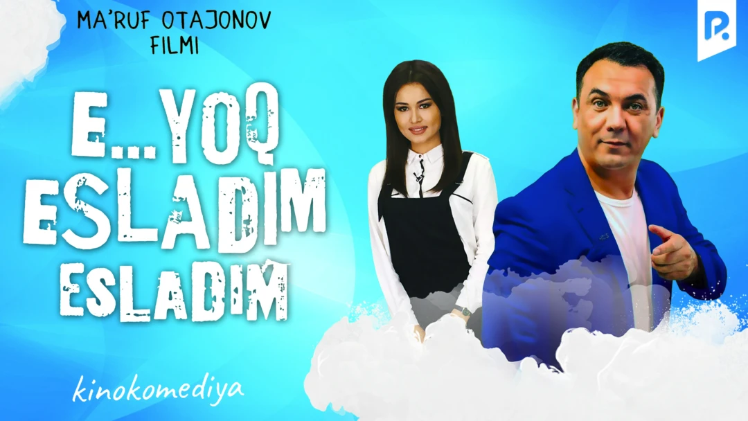 Фильм E... yo'q esladim