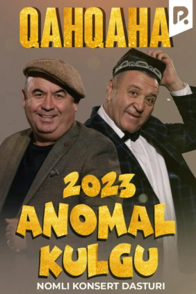 Qahqaha - Anomal kulgu nomli konsert dasturi