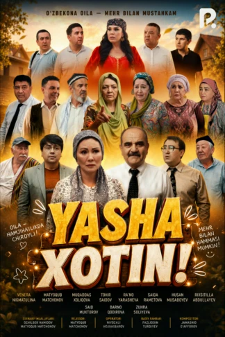 Yasha xotin!