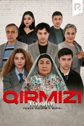 Qirmizi xonadon yoxud 'Qalbim o'g'risi'