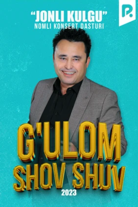 G'ulom Shov-Shuv - Yangicha kulgu nomli konsert dasturi 2023