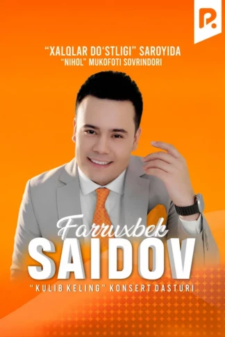 Farrux Saidov - Kulib keling konsert dasturi