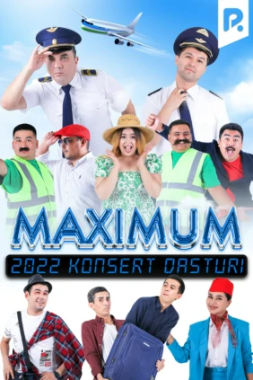 Maximum jamoasi - 2022-yilgi konsert dasturi
