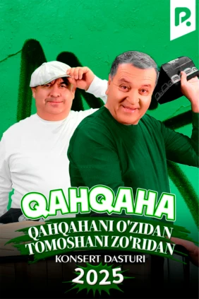 Qahqaha - 2025-yilgi konsert dasturi