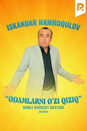 Iskandar Hamroqulov - Odamlarni o'zi qiziq nomli konsert dasturi 2024