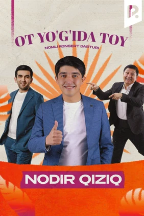 Nodir Qiziq - Ot yo'g'ida toy nomli konsert dasturi 2024