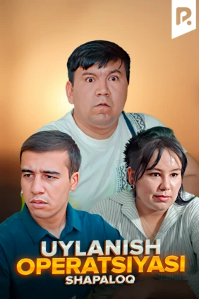 Shapaloq - Uylanish operatsiyasi