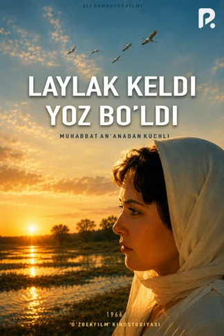 Laylak keldi - yoz bo'ldi