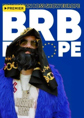 Big Russian Boss Show. Europe