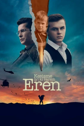 Kesisme: Iyi Ki Varsin Eren