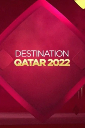 Destination Qatar 2022
