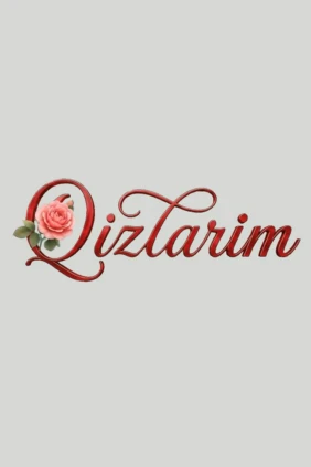 Qizlarim
