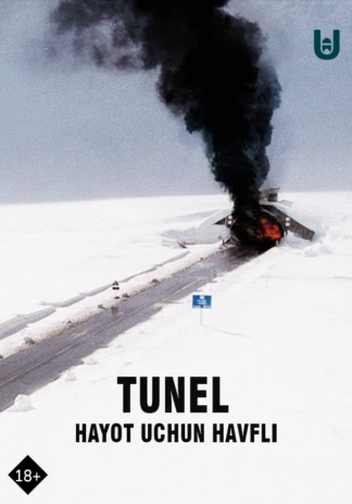 Tunel Hayot uchun havfli
