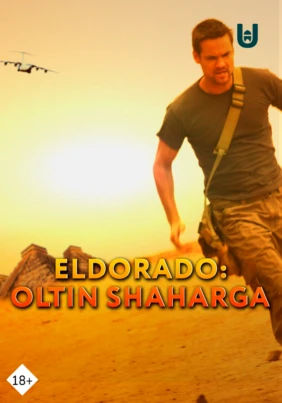 Eldorado: Oltin shaharga yo'l
